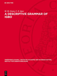 Title: A Descriptive Grammar of Igbo, Author: M. M. Green