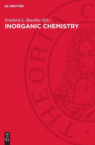 Title: Inorganic Chemistry, Author: Friedrich L. Boschke