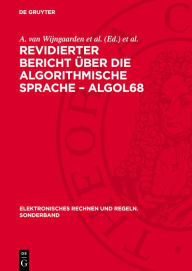 Title: Revidierter Bericht ber die algorithmische Sprache - ALGOL68, Author: A. van Wijngaarden et al.