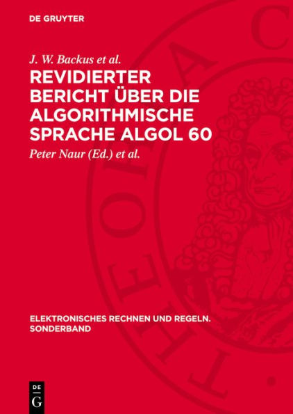 Revidierter Bericht ber die Algorithmische Sprache Algol 60: Bericht ber Eingabe- und Ausgabeprozeduren f r Algol 60