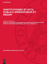 Title: Dokumente zur Geschichte des deutschen Reiches und seiner Verfassung, 1351-1353, Lieferung 3, Author: Margarete Kühn