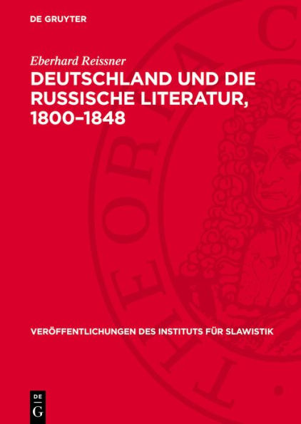 Deutschland und die russische Literatur, 1800-1848