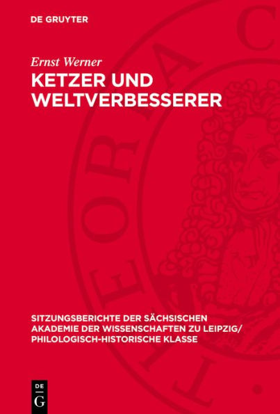 Ketzer und Weltverbesserer: Zwei Beitr ge zur Geschichte S dosteuropas im 13. und 15. Jahrhundert