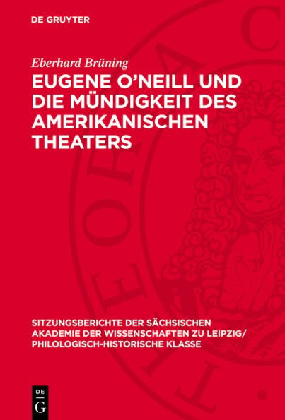 Eugene O'Neill und die M ndigkeit des amerikanischen Theaters