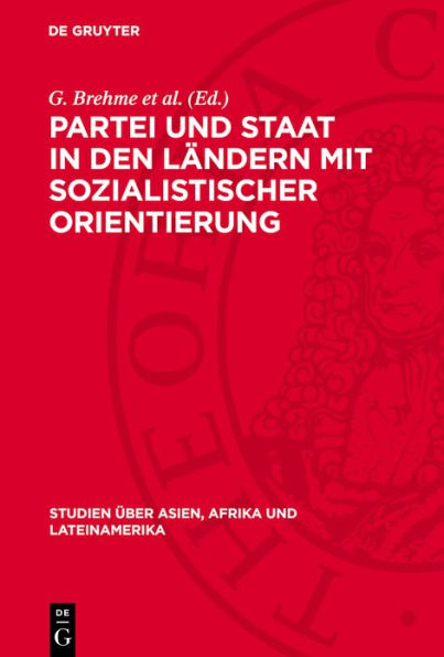 Partei und Staat in den L ndern mit sozialistischer Orientierung