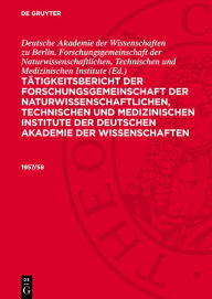 Title: 1957/58, Author: Deutsche Akademie der Wissenschaften zu Berlin. Forschungsgemeinschaft der Naturwissenschaftlichen,