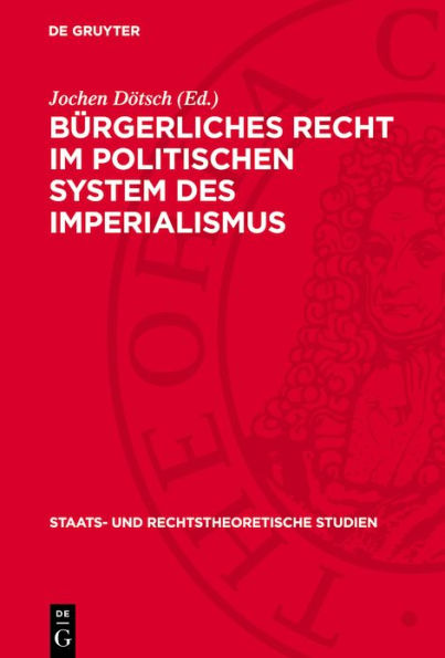 B rgerliches Recht im politischen System des Imperialismus