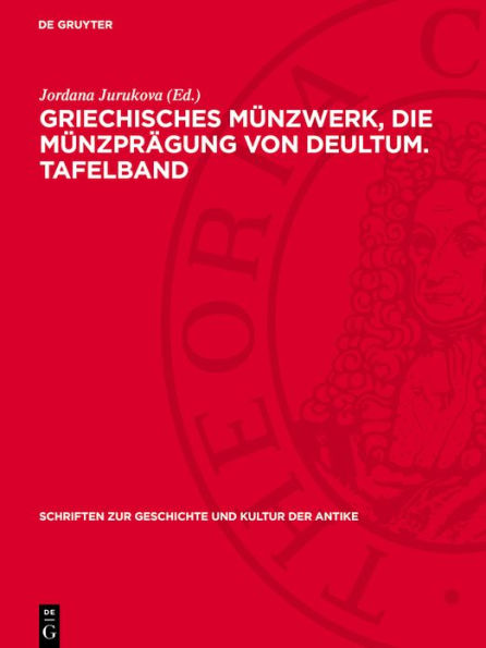 Griechisches M nzwerk, Die M nzpr gung von Deultum. Tafelband