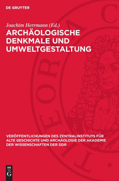 Arch ologische Denkmale und Umweltgestaltung