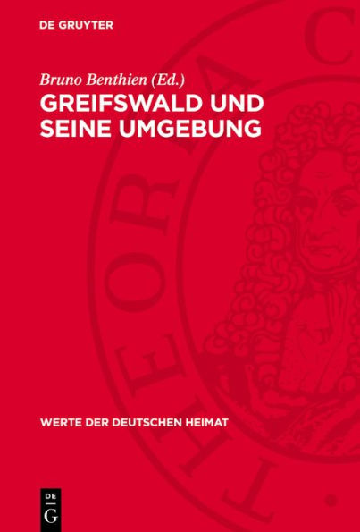 Greifswald und seine Umgebung: Ergebnisse der heimatkundlichen Bestandsaufnahme im Gebiet s dlich des Greifswalder Boddens