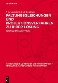 Title: Faltungsgleichungen und Projektionsverfahren zu ihrer L sung, Author: I. Z. Gochberg