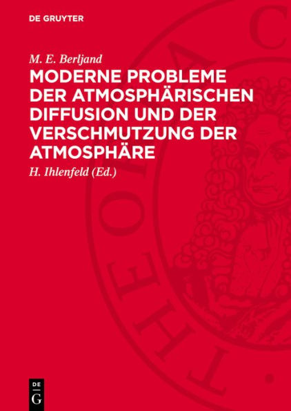 Moderne Probleme der atmosph rischen Diffusion und der Verschmutzung der Atmosph re