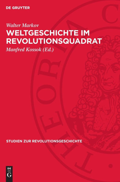 Weltgeschichte im Revolutionsquadrat