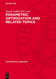 Title: Parametric Optimization and Related Topics, Author: J rgen Guddat