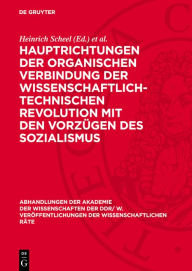 Title: Hauptrichtungen der organischen Verbindung der wissenschaftlich-technischen Revolution mit den Vorz gen des Sozialismus: 29. Tagung des Wissenschaftlichen Rates f r die wirtschaftswissenschaftliche Forschung bei der Akademie der Wissenschaften der DDR, Author: Heinrich Scheel