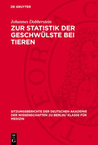 Title: Zur Statistik der Geschw lste bei Tieren, Author: Johannes Dobberstein