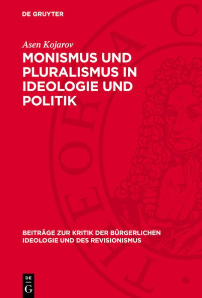 Monismus und Pluralismus in Ideologie und Politik