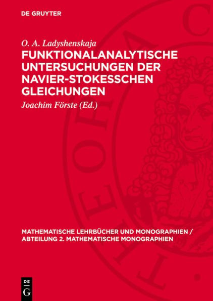 Funktionalanalytische Untersuchungen der Navier-Stokesschen Gleichungen