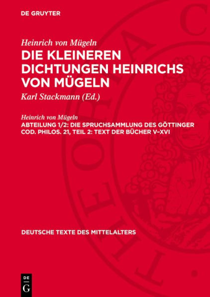 Die Spruchsammlung des Göttinger Cod. Philos. 21, Teil 2: Text der Bücher V-XVI