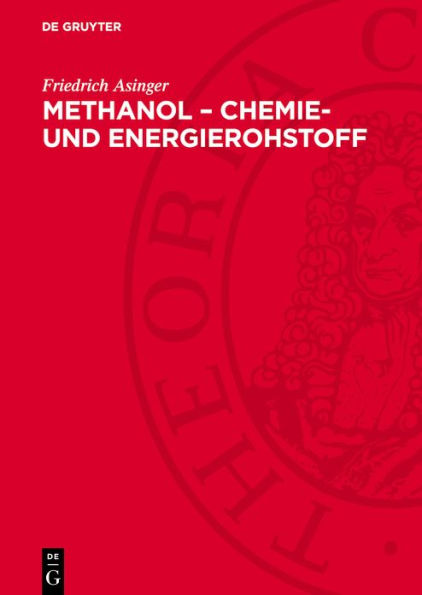 Methanol - Chemie- und Energierohstoff: Die Mobilisation der Kohle