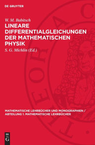 Title: Lineare Differentialgleichungen der mathematischen Physik, Author: W. M. Babitsch