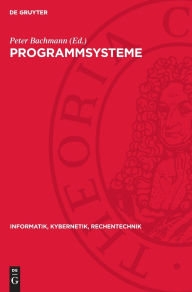 Title: Programmsysteme: Anwendung, Entwicklung, Fundierung, Author: Peter Bachmann