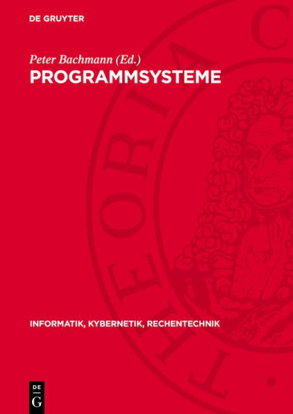 Programmsysteme: Anwendung, Entwicklung, Fundierung