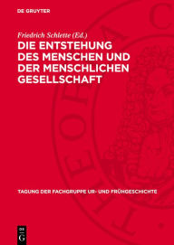 Title: vom 9. bis 11. Mai 1977 in Frankfurt/O.: Die Entstehung des Menschen und der menschlichen Gesellschaft, Author: Friedrich Schlette