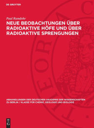 Title: Neue Beobachtungen über radioaktive Höfe und über radioaktive Sprengungen, Author: Paul Ramdohr