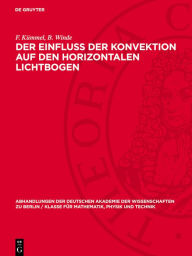 Title: Der Einfluss der Konvektion auf den horizontalen Lichtbogen, Author: F. Kümmel