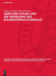 Title: Über den Stand und die Probleme des Kolbenverdichterbaus: Konstruktive Entwicklung der Kolbendampfmaschine auf ihren Hauptanwendungsgebieten in den letzten zehn Jahren, Author: Walter Christian