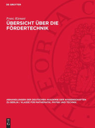 Title: Übersicht über die Fördertechnik, Author: Franz Kienast