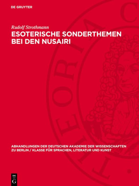 Esoterische Sonderthemen bei den Nusairi: Geschichten und Traditionen von den Heiligen Meistern aus dem Prophetenhaus