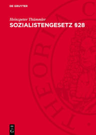 Title: Sozialistengesetz §28: Ausweisungen und Ausgewiesene 1878-1890, Author: Heinzpeter Thümmler