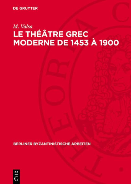 Le théâtre grec moderne de 1453 à 1900