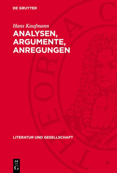 Analysen, Argumente, Anregungen: Aufsätze zur deutschen Literatur