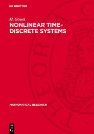 Title: Nonlinear Time-discrete Systems: A General Approach by Nonlinear Superposition, Author: M. Gössel