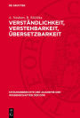 Verständlichkeit, Verstehbarkeit, Übersetzbarkeit: Sprachwissenschaft und Wissenschaftssprache