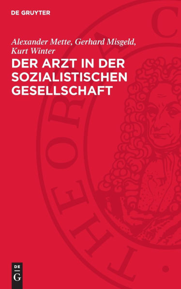 Der Arzt in der sozialistischen Gesellschaft