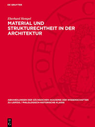 Title: Material und Strukturechtheit in der Architektur, Author: Eberhard Hempel