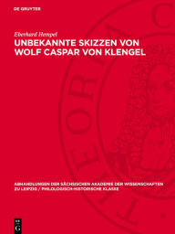 Title: Unbekannte Skizzen von Wolf Caspar von Klengel, Author: Eberhard Hempel