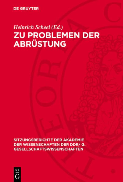 Zu Problemen der Abr stung: Vortr ge und Diskussionsbeitr ge sowie Resolution der wissenschaftlichen Sitzung des Plenums der Akademie der Wissenschaften der DDR am 22. September 1977