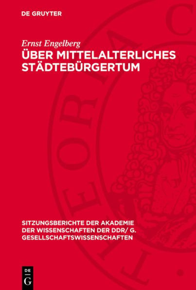 Über mittelalterliches Städtebürgertum: Die Stendaler Bismarcks im 14. Jahrhundert