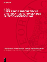 Title: Über einige theoretische und praktische Fragen der Mutationsforschung, Author: H. Stubbe