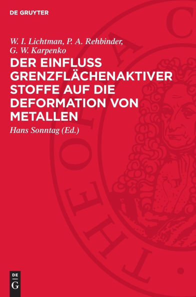 Der Einfluss grenzflächenaktiver Stoffe auf die Deformation von Metallen