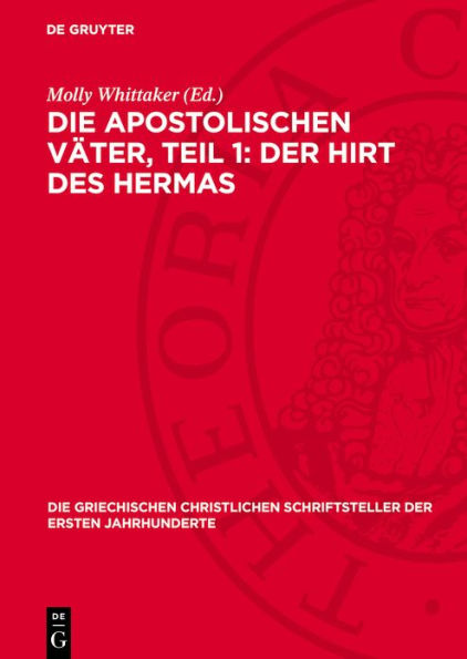 Die apostolischen V ter, Teil 1: Der Hirt des Hermas