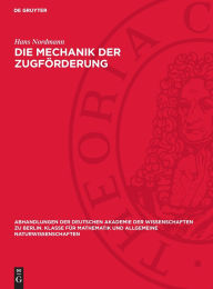 Title: Die Mechanik der Zugförderung, Author: Hans Nordmann