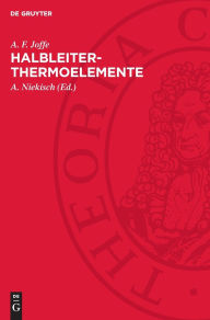 Title: Halbleiter-Thermoelemente, Author: A. F. Joffe
