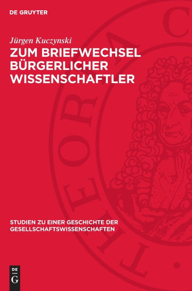 Zum Briefwechsel bürgerlicher Wissenschaftler