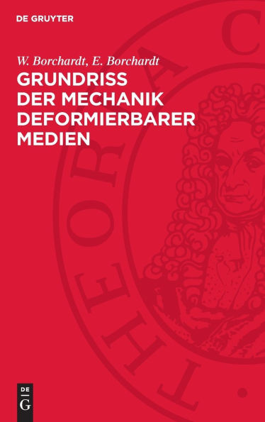 Grundriß der Mechanik deformierbarer Medien